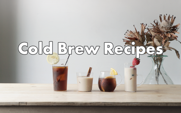 Cold Brew Coffee Recipes
